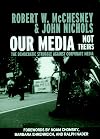 Our Media, Not Theirs: The Democratic Struggle Against Corporate Media