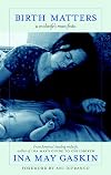 Birth Matters: A Midwife's Manifesta