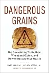 Dangerous Grains: Why Gluten Cereal Grains May Be Hazardous To Your Health