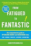 From Fatigued to Fantastic