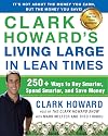 Clark Howard's Living Large in Lean Times: 250 Ways to Buy Smarter, Spend Smarter, and Save Money