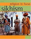 Sikhism (Religion in Focus)
