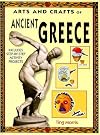 Ancient Greece (Arts & Crafts of the Ancient World)