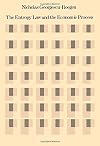 The Entropy Law and the Economic Process