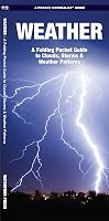 Weather: A Folding Pocket Guide to Clouds, Storms and Weather Patterns