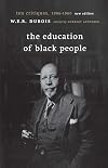 The Education of Black People: Ten Critiques, 1906 - 1960