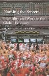 Naming the System: Inequality and Work in the Global Economy