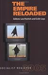 The Socialist Register, 2005: The Empire Reloaded