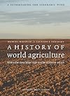 A History of World Agriculture: From the Neolithic Age to the Current Crisis