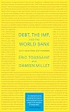 Debt, the IMF, and the World Bank: Sixty Questions, Sixty Answers