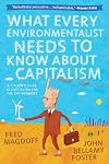 What Every Environmentalist Needs to Know About Capitalism