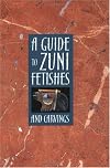 A Guide to Zuni Fetishes and Carvings