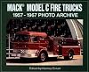 Mack Model C Fire Truck 1957-1967 Photo Archive (Photo Archives)