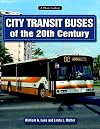 City Transit Buses of the 20th Century (A Photo Gallery)