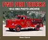 FWD Fire Trucks 1914-1963 Photo Archive