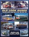 Old Look Buses: Yellow Coach and GM in the '40s and '50s