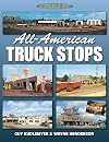All-American Truck Stops (A Photo Gallery)
