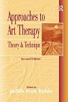 Approaches to Art Therapy: Theory and Technique
