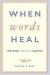 When Words Heal: Writing Through Cancer