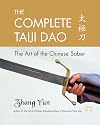 The Complete Taiji Dao: The Art of the Chinese Saber