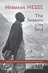 The Seasons of the Soul: The Poetic Guidance and Spiritual Wisdom of Hermann Hesse