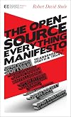 The Open-Source Everything Manifesto: Transparency, Truth, and Trust (Manifesto Series)
