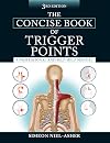 The Concise Book of Trigger Points, Third Edition: A Professional and Self-Help Manual