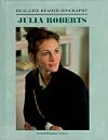 Julia Roberts (Real-Life Reader Biography)
