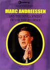 Marc Andreessen and the Development of the Web Browser (Unlocking the Secrets of Science)