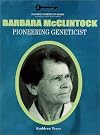 Barbara McClintock: Pioneering Geneticist