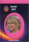 Hilary Duff: Actress And Singer (Robbie Readers)