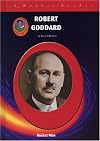 Robert Goddard: Rocket Man (Robbie Readers)