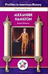 Alexander Hamilton (Profiles in American History)