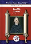 Samuel Adams (Profiles in American History)