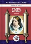 Susan B. Anthony (Profiles in American History)