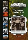 The Scopes Monkey Trial (Monumental Milestones: Great Events of Modern Times)