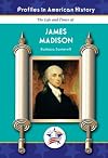James Madison (Profiles in American History)