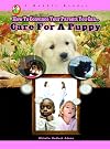 How to Convince Your Parents You Can... Care for a Puppy