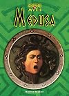 Medusa (Monsters in Myth)