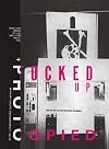 Fucked Up & Photocopied: Instant Art of the Punk Rock Movement