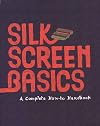 Silkscreen Basics: A Complete How-To Manual