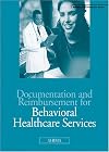 Documentation and reimbursement for behavioral healthcare services