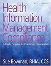 Health Information Management Compliance: Guidelines for Preventing Fraud and Abuse