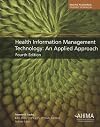 Health Information Management Technology: An Applied Approach