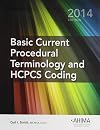 Basic Current Procedural Terminology/ HCPCS Coding 2014