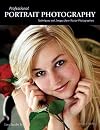 Professional Portrait Photography: Techniques and Images from Master Photographers (Pro Photo Workshop)