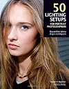 50 Lighting Setups for Portrait Photographers: Easy-to-Follow Lighting Designs and Diagrams