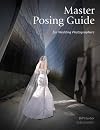 Master Posing Guide for Wedding Photographers