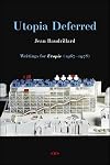 Utopia Deferred : Writings from Utopie, 1967-1978