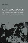 Correspondence: The Foundation of the Situationist International, June 1957-August 1960
